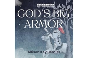 God's Big Armor: A Hands-On Bible Adventure for Little Ones