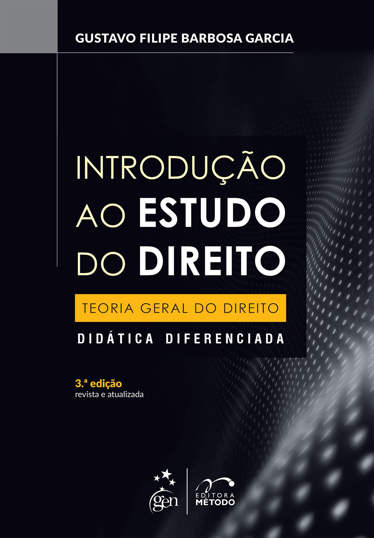 Introdução ao Estudo do Direito. Teoria Geral do Direito PDF Gustavo Filipe Barbosa Garcia