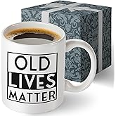Old Lives Matter Mug Old Lives Still Matter Gifts for Men Old Lives Still Matter Coffee Mug 11oz Gifts for Elderly Men Dad Grandparent Over The Hill Gag Gifts 60th 70th Senior Birthday Gifts - White