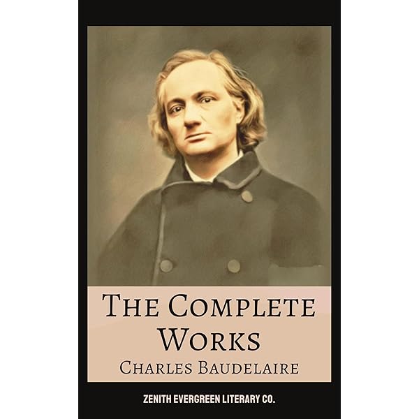 The Complete Works of Charles Baudelaire - Kindle edition by