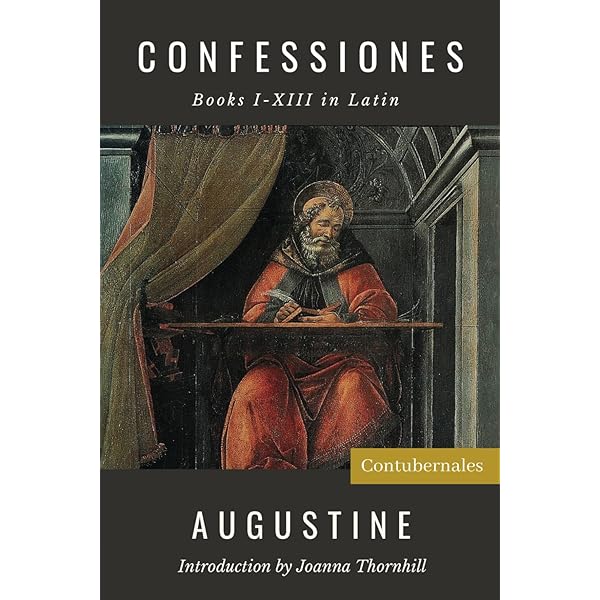 The Confessions of Saint Augustine: A Latin Reader's Edition