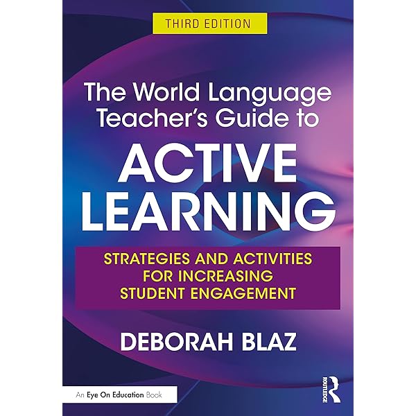Amazon.com: The World Language Teacher's Guide to Active Learning