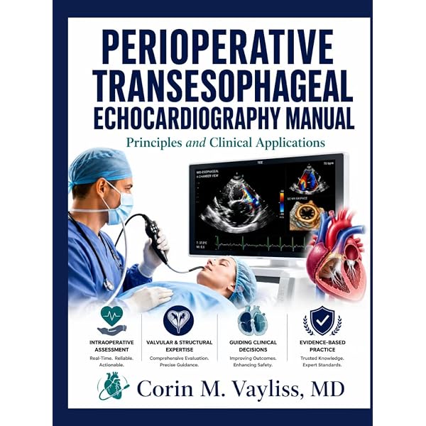 Clinical Manual and Review of Transesophageal Echocardiography