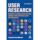 User Research: Improve Product and Service Design and Enhance Your UX Research