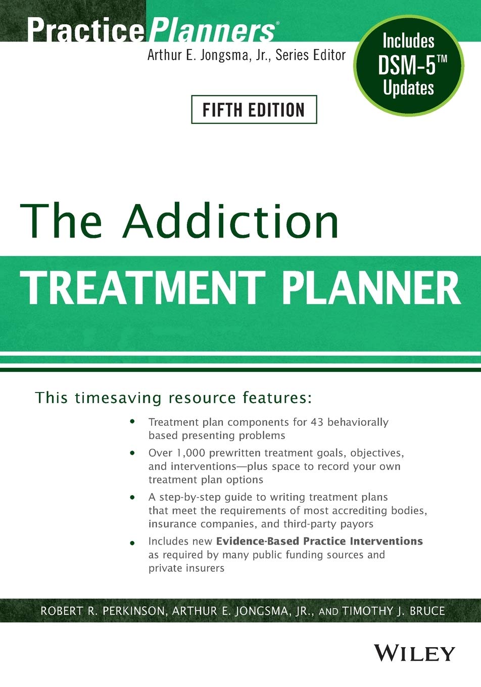 The Addiction Treatment Planner Includes Dsm 5 Updates Perkinson Robert R Berghuis David J Bruce Timothy J 9781118414750 Psychopathology Amazon Canada
