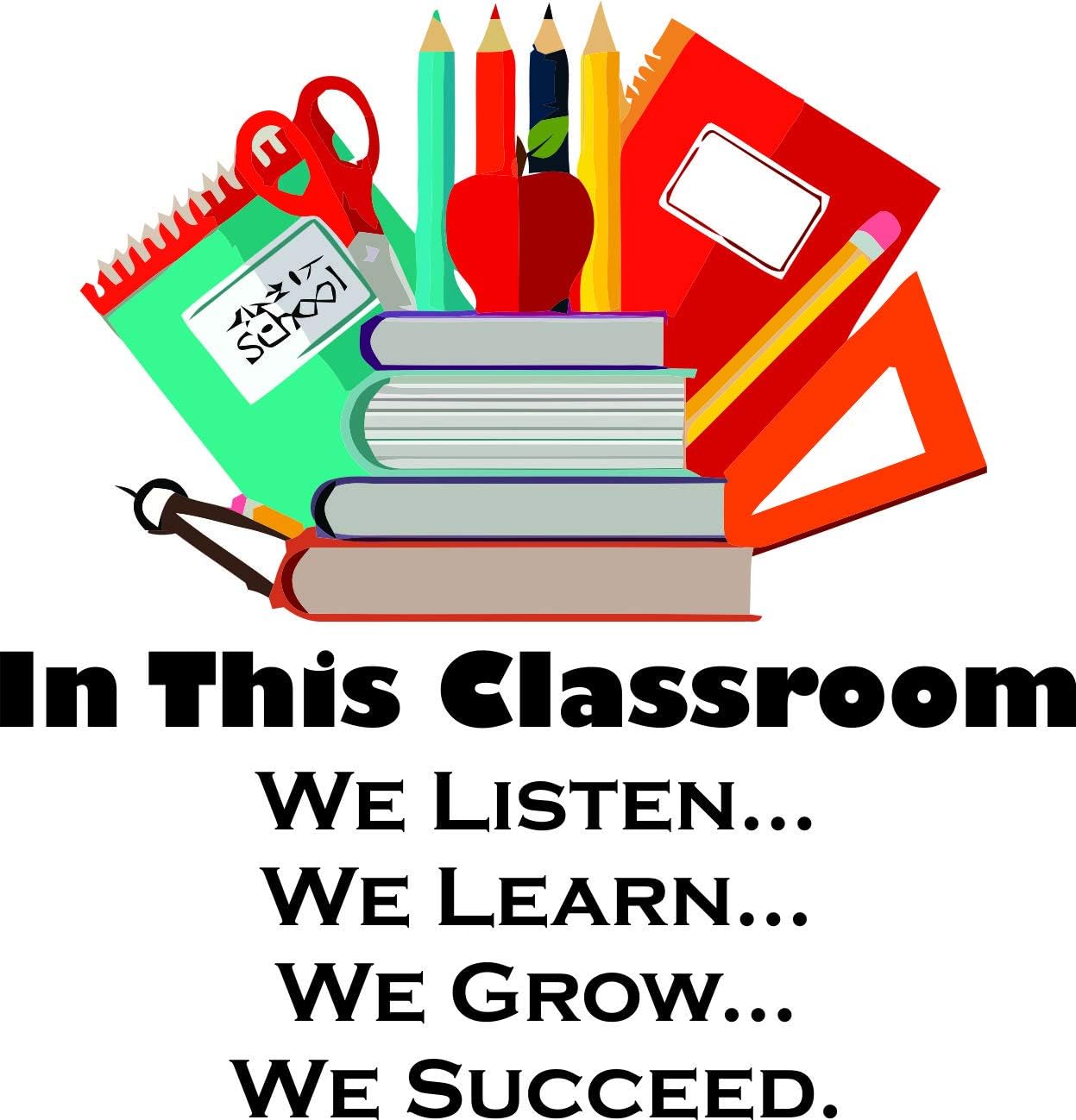 Amazon Com In This Classroom Quote Quotes Design School Wall Decals Classroom Decorations Design Decals On Walls Creative Teacher Artwork Stickers Sticker Back To School Ideas Teachers Schools Size 12x20 Inch Home