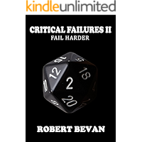 Critical Failures II (Caverns and Creatures Book 2) book cover