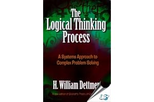 he Logical Thinking Process : A Systems Approach to Complex Problem Solving, (With CD-ROM) [Hardcover] [Jan 01, 2015] H.Willi