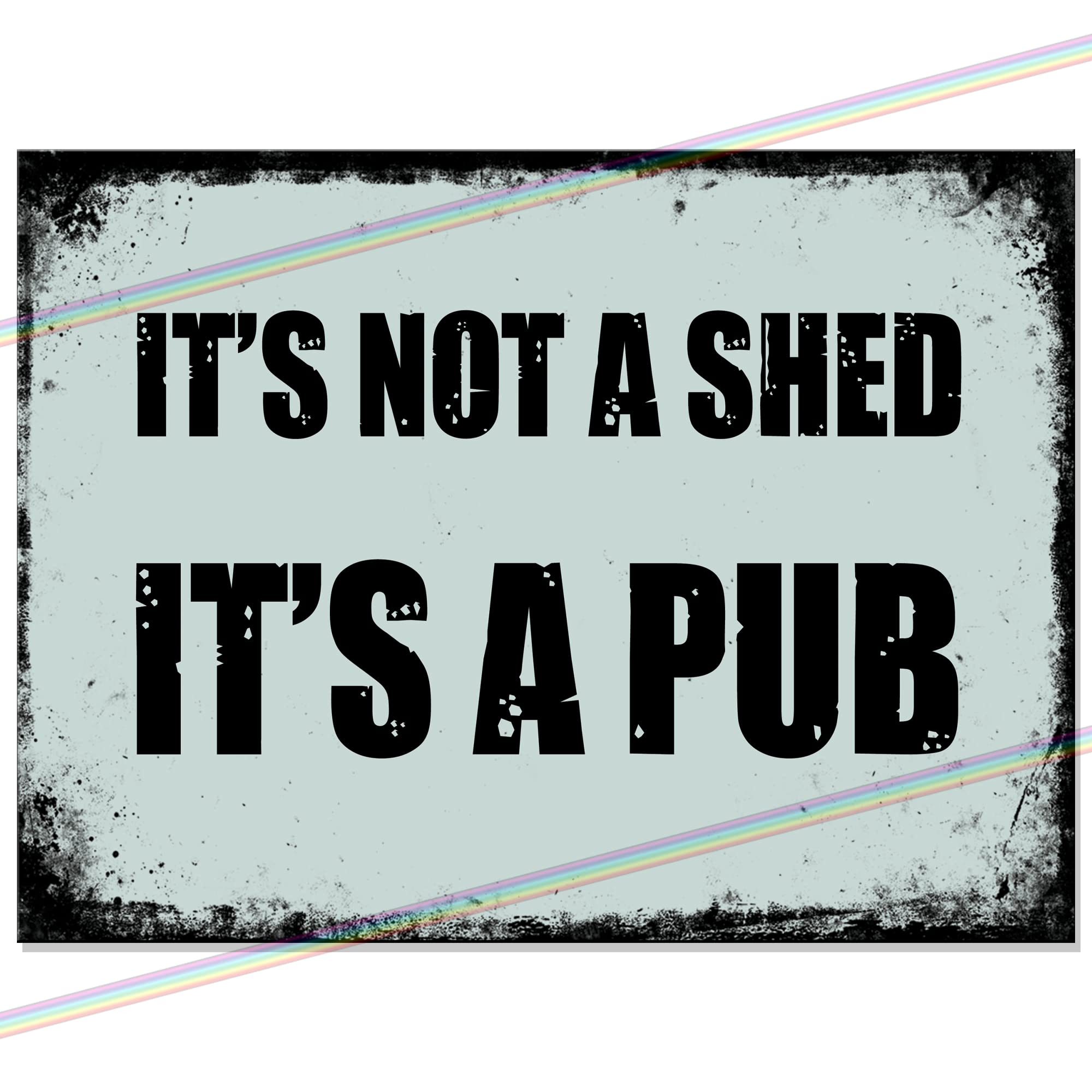 It's Not A Shed It's A Pub - Funny Retro Rustic Beer Metal Tin Bar Sign Indoor Outdoor Garden Bar Wall Plaque Man Cave Father's Day Present Gift Memorabilia 20cm x 15cm