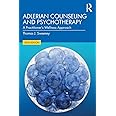 Adlerian Counseling and Psychotherapy: A Practitioner's Wellness Approach