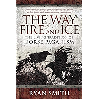 The Way of Fire and Ice: The Living Tradition of Norse Paganism book cover