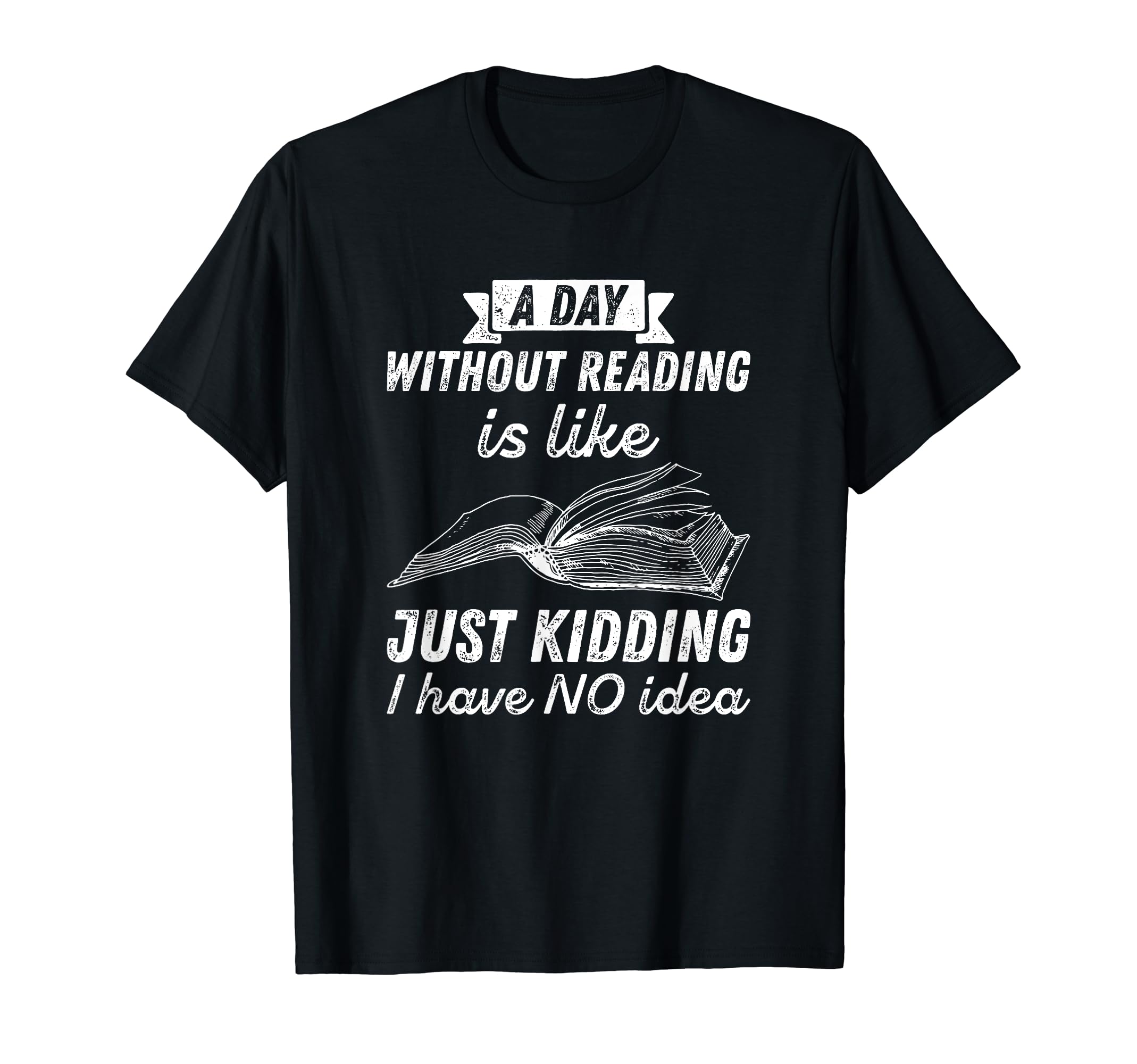 Reader Book Lover Gift A Day Without Reading T-Shirt