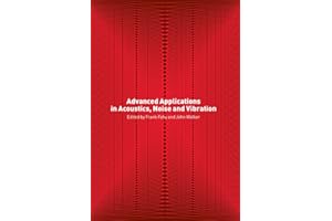 Advanced Applications in Acoustics, Noise and Vibration