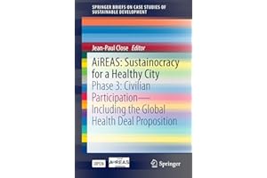 AiREAS: Sustainocracy for a Healthy City: Phase 3: Civilian Participation – Including the Global Health Deal Proposition (Spr