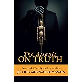 The Assault on Truth