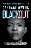 Blackout: How Black America Can Make Its Second Escape from the Democrat Plantation
