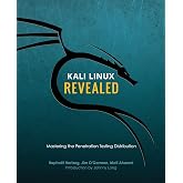 Kali Linux Revealed: Mastering the Penetration Testing Distribution