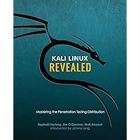 Kali Linux Revealed: Mastering the Penetration Testing Distribution