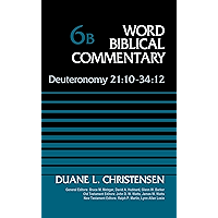 Deuteronomy 21:10-34:12, Volume 6B (Word Biblical Commentary) book cover