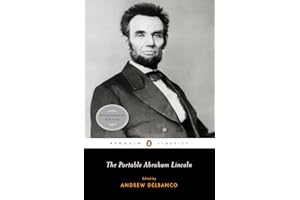 The Portable Abraham Lincoln (Penguin Classics)