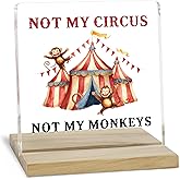 Not My Circus Office Decor Sign, Funny Boss Gifts Acrylic Plaque for Women Men