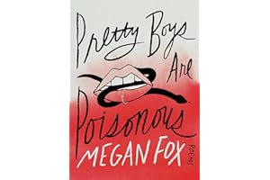 Pretty Boys Are Poisonous: Poems