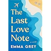 The Last Love Note: A Novel