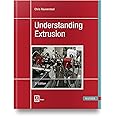 Understanding Extrusion 3E