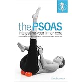 The PSOAS: Integrating Your Inner Core