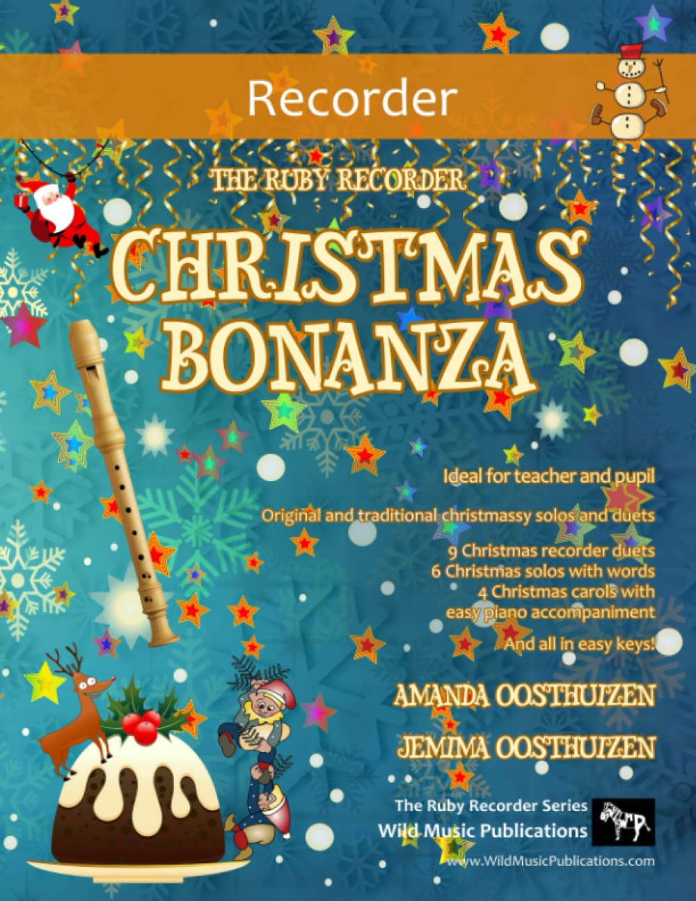 The Ruby Recorder Christmas Bonanza: A merry selection of 19 original and traditional Christmas pieces for Recorders. For beginners and improvers who ... (Recorder Music for Beginners and Improvers)