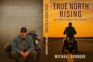 TRUE NORTH RISING: The People Have Finally Had Enough