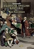 Farnsworth's Classical English Rhetoric