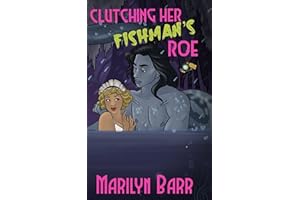 Clutching Her Fishman's Roe: A Time for Monsters Romance