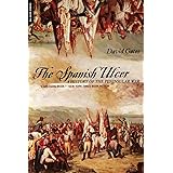 The Spanish Ulcer: A History of the Peninsular War