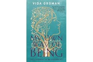 My Own Way Of Being: The Courage To Be Different