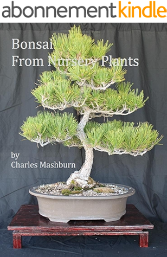 Download Bonsai From Nursery Plants (English Edition) PDF