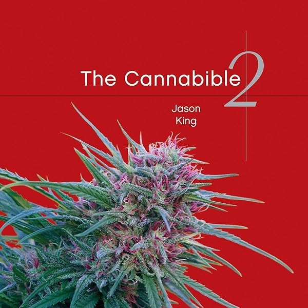 The Cannabible: King, Jason, Clarke, Robert Connell