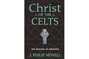 Christ of the Celts: The Healing of Creation