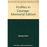 Profiles in Courage: Memorial Edition
