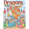 Dragons Coloring Book For Kids: A Beautiful Dragon Coloring Book For Children