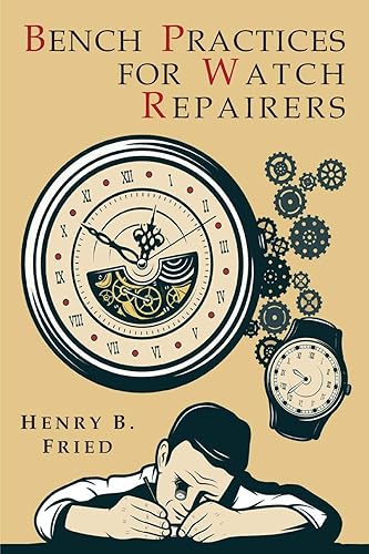 Download Bench Practices for Watch Repairers PDF
