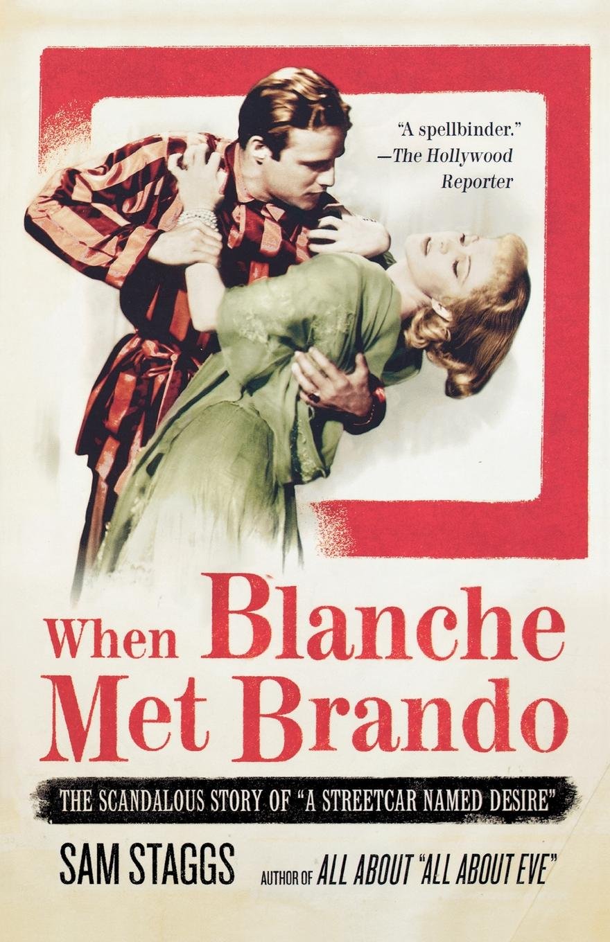 When Blanche Met Brando Sam Staggs 9780312321666 Amazon - 