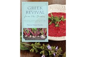 Greek Revival from the Garden: Growing and Cooking for Life (Young Palmetto Books)