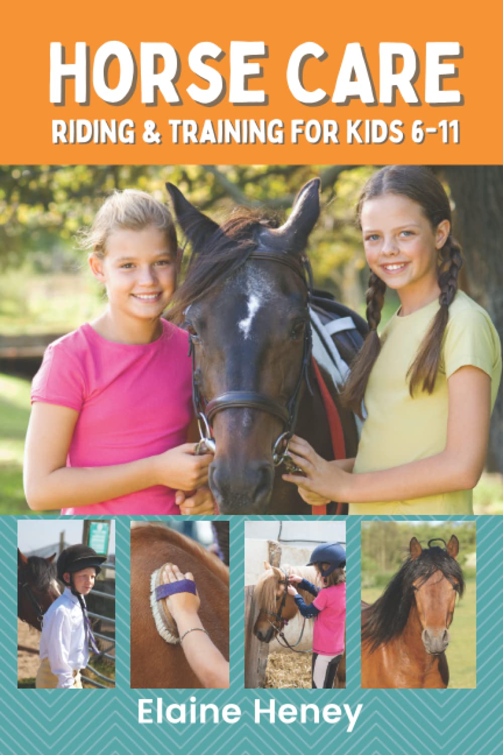 horse care riding training for kids age 6 to 11 a kids guide to horse riding equestrian training care safety grooming breeds horse ownership groundwork horsemanship for girls