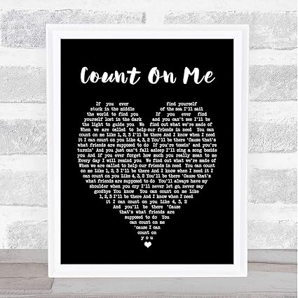 Count On Me Poster Avec Paroles De Paroles De Chanson En Anglais Count On Me Noir Medium Amazon Fr Fournitures De Bureau