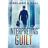 Interpreting Guilt (Small Town Lawyer)