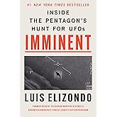 Imminent: Inside the Pentagon's Hunt for UFOs: Written by the Former Head of the Pentagon Program Investigating UAPs―Featured