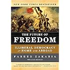 The Future of Freedom: Illiberal Democracy at Home and Abroad