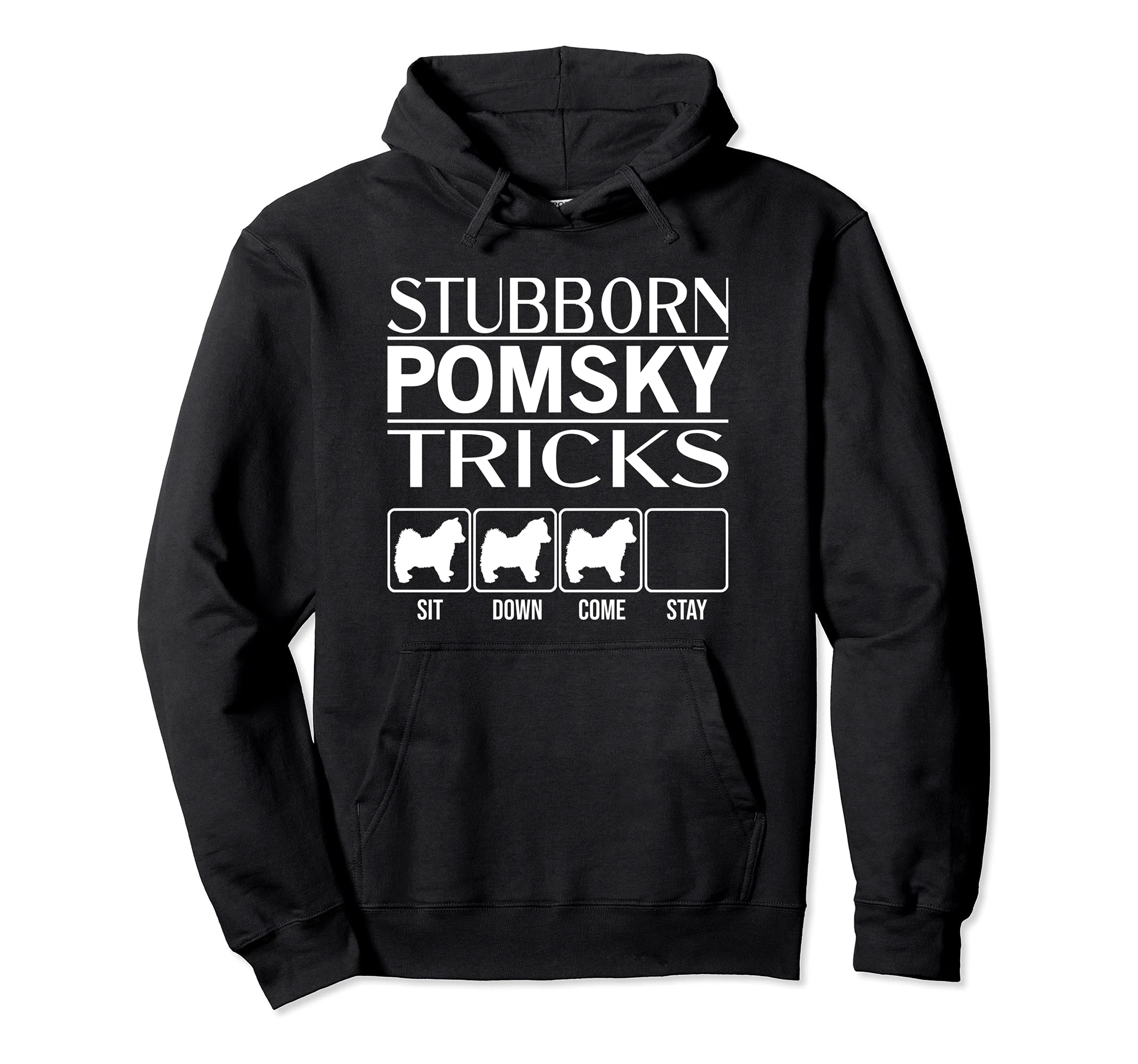 Stubborn Dog Tricks, funny dog gift idea, Funny Pomsky Pullover Hoodie
