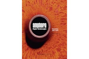 Amphora. Rogier Vandeweghe: Ceramics 1957-1975 (Dutch Edition)